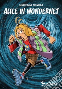 Alice in Wondernet libro di Signora Guglielmo