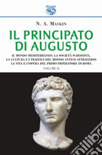 Il principato di Augusto. Vol. 2 libro di Maskin N. A.