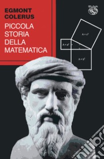 Piccola storia della matematica libro di Colerus Egmont