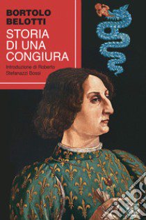 Storia di una congiura libro di Belotti Bortolo