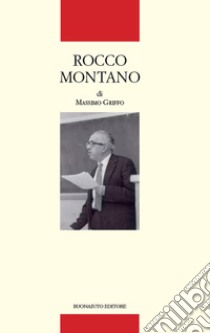 Rocco Montano libro di Grippo Massimo