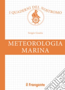 Meteorologia marina libro di Guaita Sergio