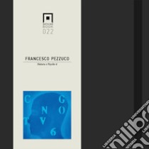 Natura e Psyche. Ediz. italiana e inglese. Vol. 4 libro di Pezzuco Francesco; Pensiero L. (cur.)