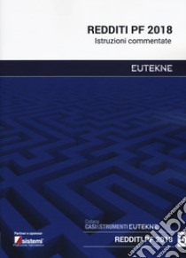 Redditi PF 2018. Istruzioni commentate libro