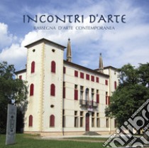 Incontri d'arte. Rassegna d'arte contemporanea. Catalogo della mostra (Caerano di San Marco, novembre 2018). Ediz. illustrata libro di Platinum Collection (cur.)