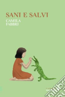 Sani e salvi libro di Fabbri Camila