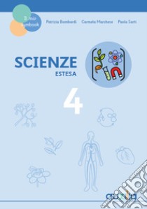 Scienze. Versione base. Symbook. Per la 4ª classe delle Scuole elementari libro di Bombardi Patrizia; Marchese Carmela; Sarti Paola