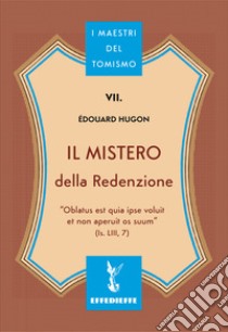 Il mistero della redenzione libro di Hugon Edouard