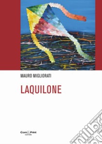 Laquilone libro di Migliorati Mauro