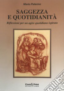 Saggezza e quotidianità libro di Palermo Mario