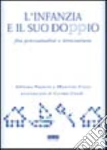 L'infanzia e il suo doppio libro di Pagnoni Adriana - Corvo Maurizio