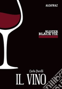 Il vino libro di Pacelli Carla