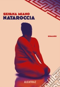 Nataroccia libro di Miano Silvana