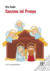 Canzone del Presepe libro di Pacilio Rita