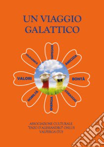 Un viaggio galattico libro