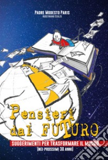 Pensieri dal futuro libro di Paris Modesto