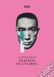 Trafitto da una rosa libro di Atsushi Tanigawa