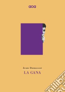 La gana libro di Douassot Jean