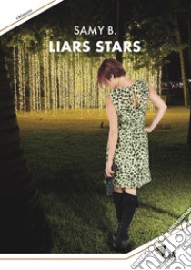 Liars stars libro di Samy B.