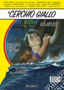 Il cerchio giallo. Vol. 1 libro di Mazzoni R. (cur.)