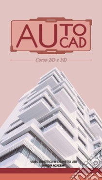 Videocorso di Autocad 2D e 3D. Video didattico su supporto usb libro