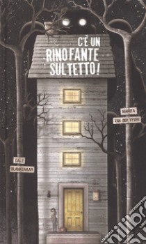 C'e' un rinofante sul tetto! libro di Van der Vyver Marita; Blankenaar Dale