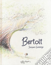 Bertolt libro di Goldstyn Jacques