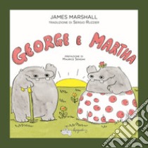 George e Martha. Ediz. a colori libro di Marshall James