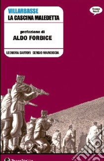 Villarbasse, la cascina maledetta libro di Marcoccia Sergio; Sartori Leonora