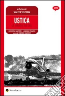 Ustica. Scenari di guerra libro di Sartori Leonora; Vivaldo Andrea; Colarieti F. (cur.)