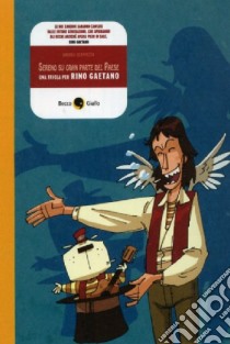 Sereno su gran parte del paese. Una favola per Rino Gaetano libro di Scoppetta Andrea