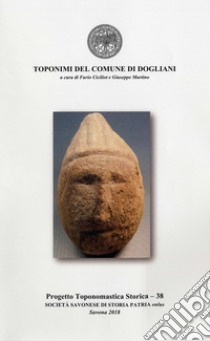 Toponimi del Comune di Dogliani libro di Ciciliot Furio; Martino Giuseppe