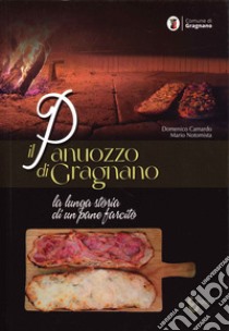 Il panuozzo di Gragnano libro di Camardo Domenico; Notomista Mario