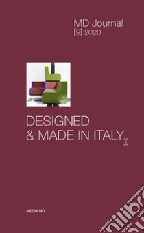 MD Journal (2020). Vol. 9: Designed & Made in Italy libro di Turrini D. (cur.); Sbordone M. A. (cur.)