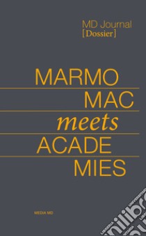 MD Journal. Dossier (2021). Vol. 1: Marmomac meets academies libro di Fallacara G. (cur.); Girasante G. (cur.)