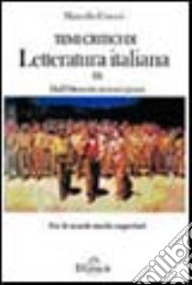 Temi critici di letteratura. Vol. 3: Dall'800 ai nostri giorni libro di Craveri Marcello