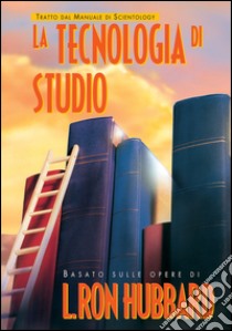 La tecnologia di studio libro di Hubbard L. Ron