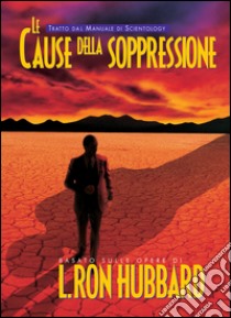 Le cause della soppressione libro di Hubbard L. Ron