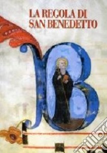 La Regola di San Benedetto libro