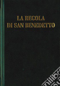 La regola di san Benedetto libro