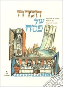 Haggadàh di Pesach illustrata da Emanuele Luzzati. Ediz. italiana e inglese libro di Belgrado F. D. (cur.)