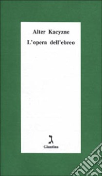 L'opera dell'ebreo libro di Kacyzne Alter