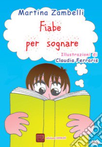 Fiabe per sognare libro di Zambelli Martina