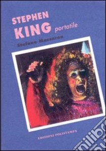 Stephen King portatile libro di Massaron Stefano