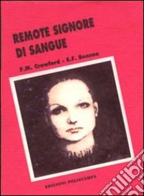 Remote signore di sangue libro di Benson Edward Frédéric; Crawford Francis Marion