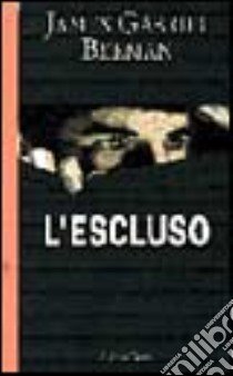 L'escluso libro di Berman James G.