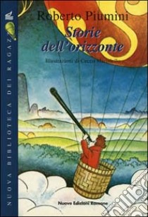 Storie dell'orizzonte libro di Piumini Roberto