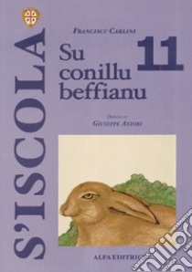 Su conillu beffianu libro di Carlini Francesco