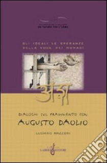 Amsa. Dialoghi sul frammento con Augusto Daolio libro di Mazzoni Luciano