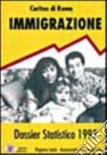 Dossier statistico immigrazione 1993 libro di Caritas di Roma (cur.)